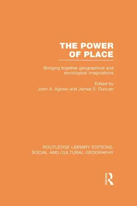 Agnew / Duncan |  The Power of Place (RLE Social & Cultural Geography) | Buch |  Sack Fachmedien