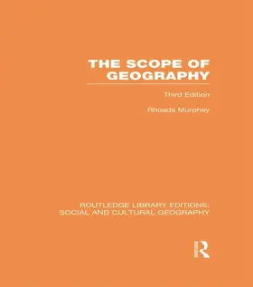 Murphey |  The Scope of Geography (RLE Social & Cultural Geography) | Buch |  Sack Fachmedien