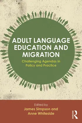 Simpson / Whiteside |  Adult Language Education and Migration | Buch |  Sack Fachmedien