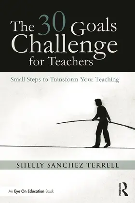 Sanchez Terrell | The 30 Goals Challenge for Teachers | Buch | 978-0-415-73534-6 | sack.de