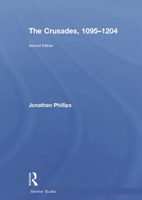 Phillips |  The Crusades, 1095-1204 | Buch |  Sack Fachmedien