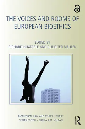 Huxtable / ter Meulen |  The Voices and Rooms of European Bioethics | Buch |  Sack Fachmedien