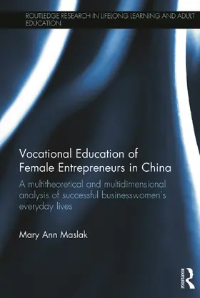 Maslak |  Vocational Education of Female Entrepreneurs in China | Buch |  Sack Fachmedien