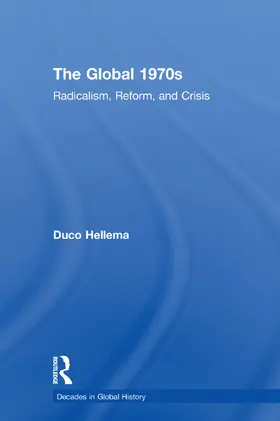 Hellema |  The Global 1970s | Buch |  Sack Fachmedien