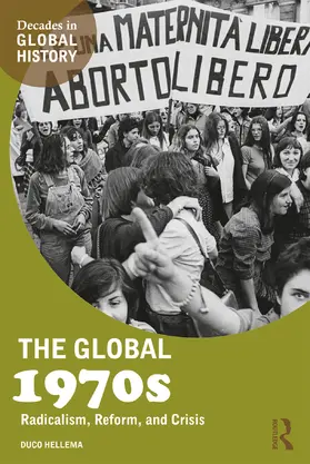 Hellema |  The Global 1970s | Buch |  Sack Fachmedien