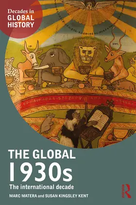 Matera / Kingsley Kent |  The Global 1930s | Buch |  Sack Fachmedien