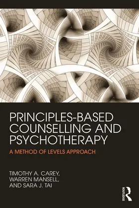 Carey / Mansell / Tai |  Principles-Based Counselling and Psychotherapy | Buch |  Sack Fachmedien