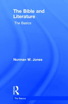 W. Jones |  The Bible and Literature | Buch |  Sack Fachmedien
