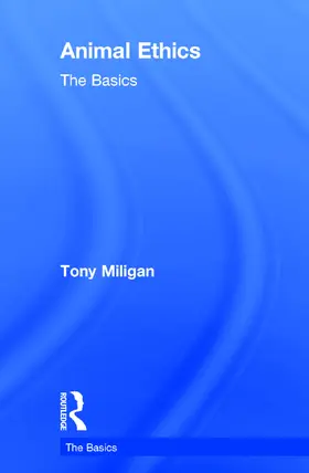 Miligan |  Animal Ethics: The Basics | Buch |  Sack Fachmedien
