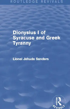  Dionysius I of Syracuse and Greek Tyranny (Routledge Revivals) | Buch |  Sack Fachmedien