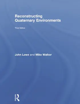 Lowe / Walker | Reconstructing Quaternary Environments | Buch | 978-0-415-74075-3 | sack.de