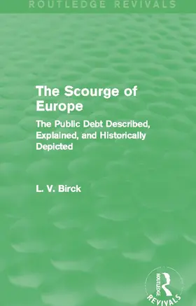 Birck | The Scourge of Europe (Routledge Revivals) | Buch | 978-0-415-74123-1 | sack.de