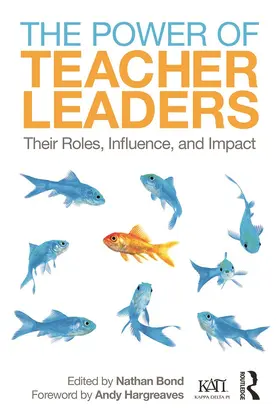 Bond / Hargreaves |  The Power of Teacher Leaders | Buch |  Sack Fachmedien