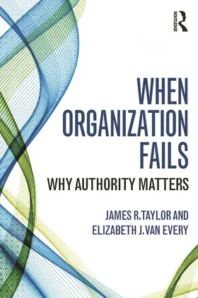 Taylor / Van Every |  When Organization Fails | Buch |  Sack Fachmedien