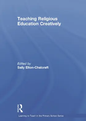 Elton-Chalcraft |  Teaching Religious Education Creatively | Buch |  Sack Fachmedien