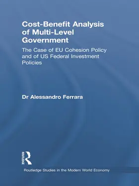 Ferrara | Cost-Benefit Analysis of Multi-Level Government | Buch | 978-0-415-74356-3 | www2.sack.de