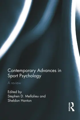 Mellalieu / Hanton | Contemporary Advances in Sport Psychology | Buch | 978-0-415-74437-9 | sack.de