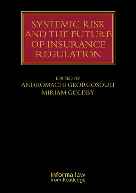 Georgosouli / Goldby |  Systemic Risk and the Future of Insurance Regulation | Buch |  Sack Fachmedien