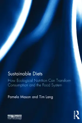 Mason / Lang | Sustainable Diets | Buch | 978-0-415-74470-6 | www2.sack.de