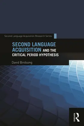 Birdsong | Second Language Acquisition and the Critical Period Hypothesis | Buch | 978-0-415-74508-6 | sack.de