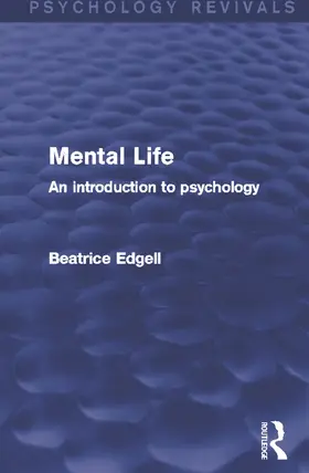 Edgell | Mental Life (Psychology Revivals) | Buch | 978-0-415-74541-3 | www2.sack.de