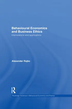 Rajko |  Behavioural Economics and Business Ethics | Buch |  Sack Fachmedien