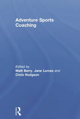 Berry / Lomax / Hodgson |  Adventure Sports Coaching | Buch |  Sack Fachmedien