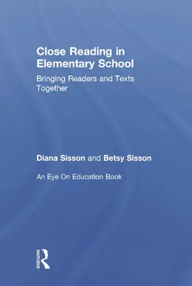 Sisson | Close Reading in Elementary School | Buch | 978-0-415-74613-7 | sack.de