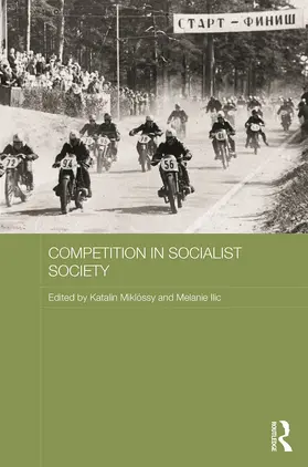 Miklóssy / Ilic |  Competition in Socialist Society | Buch |  Sack Fachmedien