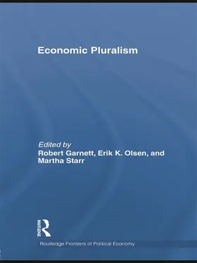 Garnett Jr / Olsen / Starr | Economic Pluralism | Buch | 978-0-415-74741-7 | sack.de