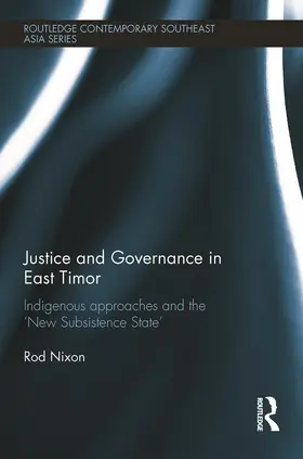 Nixon |  Justice and Governance in East Timor | Buch |  Sack Fachmedien