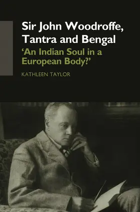 Taylor | Sir John Woodroffe, Tantra and Bengal | Buch | 978-0-415-74936-7 | sack.de