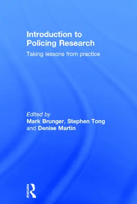 Brunger / Tong / Martin |  Introduction to Policing Research | Buch |  Sack Fachmedien