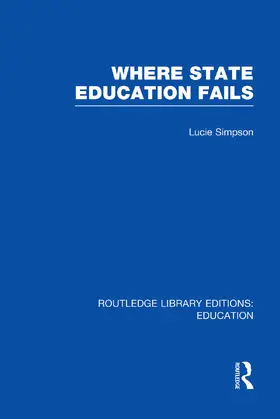 Simpson | Where State Education Fails | Buch | 978-0-415-75052-3 | www2.sack.de
