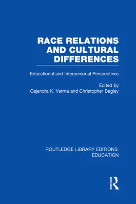 Verma / Bagley |  Race Relations and Cultural Differences | Buch |  Sack Fachmedien