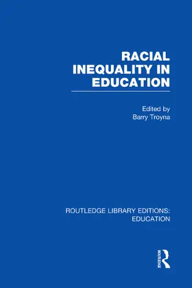 Troyna | Racial Inequality in Education | Buch | 978-0-415-75113-1 | www2.sack.de