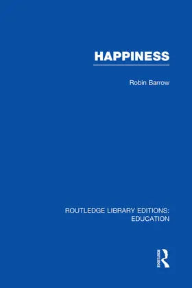 Barrow |  Happiness (RLE Edu K) | Buch |  Sack Fachmedien
