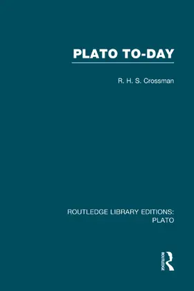 Crossman |  Plato Today (RLE: Plato) | Buch |  Sack Fachmedien