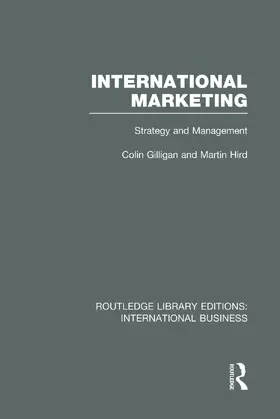 Gilligan / Hird |  International Marketing (RLE International Business) | Buch |  Sack Fachmedien