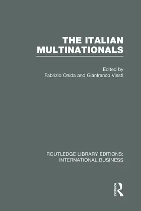 Onida / Viesti |  The Italian Multinationals (RLE International Business) | Buch |  Sack Fachmedien