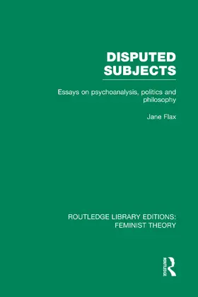 Flax |  Disputed Subjects (RLE Feminist Theory) | Buch |  Sack Fachmedien