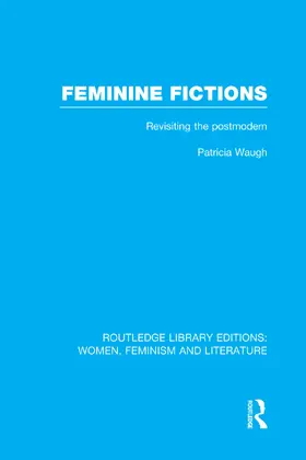Waugh | Feminine Fictions | Buch | 978-0-415-75239-8 | www2.sack.de