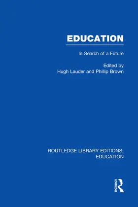 Brown / Lauder |  Education  (RLE Edu L Sociology of Education) | Buch |  Sack Fachmedien