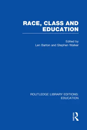 Barton / Walker | Race, Class and Education | Buch | 978-0-415-75283-1 | sack.de