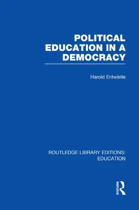 Entwistle |  Political Education in a Democracy | Buch |  Sack Fachmedien