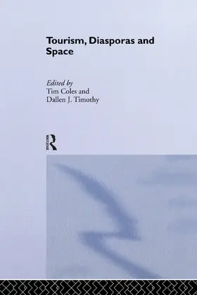 Coles / Timothy |  Tourism, Diasporas and Space | Buch |  Sack Fachmedien