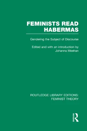  Feminists Read Habermas (RLE Feminist Theory) | Buch |  Sack Fachmedien