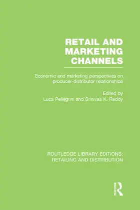 Reddy / Pellegrini |  Retail and Marketing Channels (RLE Retailing and Distribution) | Buch |  Sack Fachmedien