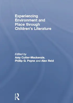 Cutter-Mackenzie / Payne / Reid |  Experiencing Environment and Place through Children's Literature | Buch |  Sack Fachmedien