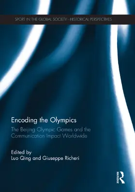 Qing / Richeri | Encoding the Olympics | Buch | 978-0-415-75483-5 | www2.sack.de